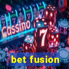 bet fusion